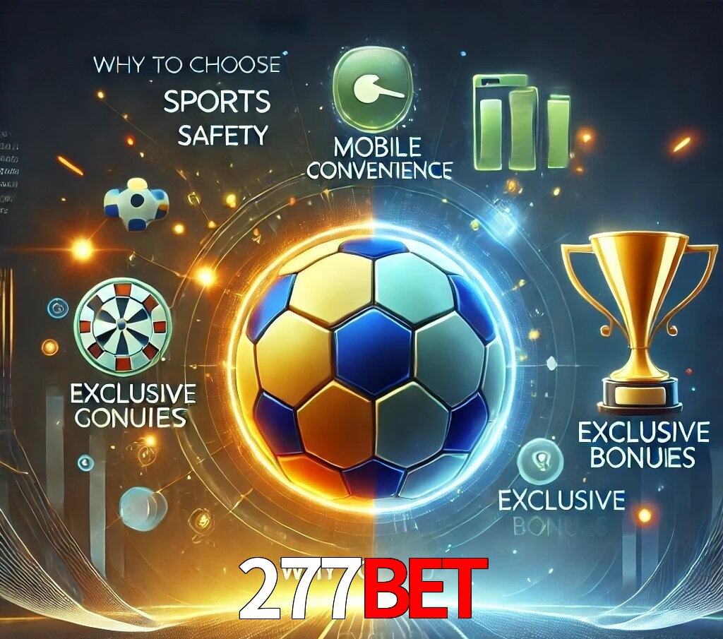 Por Que Escolher o 277bet?